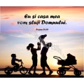 Poster2 A3 Eu si casa mea, vom sluji Domnului!
